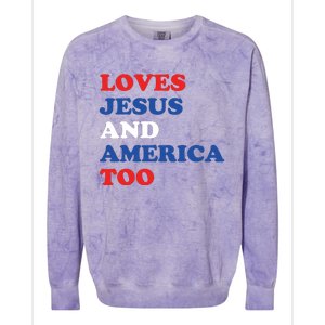 Loves Jesus And America Too 4th Of July Colorblast Crewneck Sweatshirt