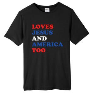 Loves Jesus And America Too 4th Of July Tall Fusion ChromaSoft Performance T-Shirt