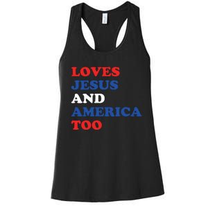 Loves Jesus And America Too 4th Of July Women's Racerback Tank