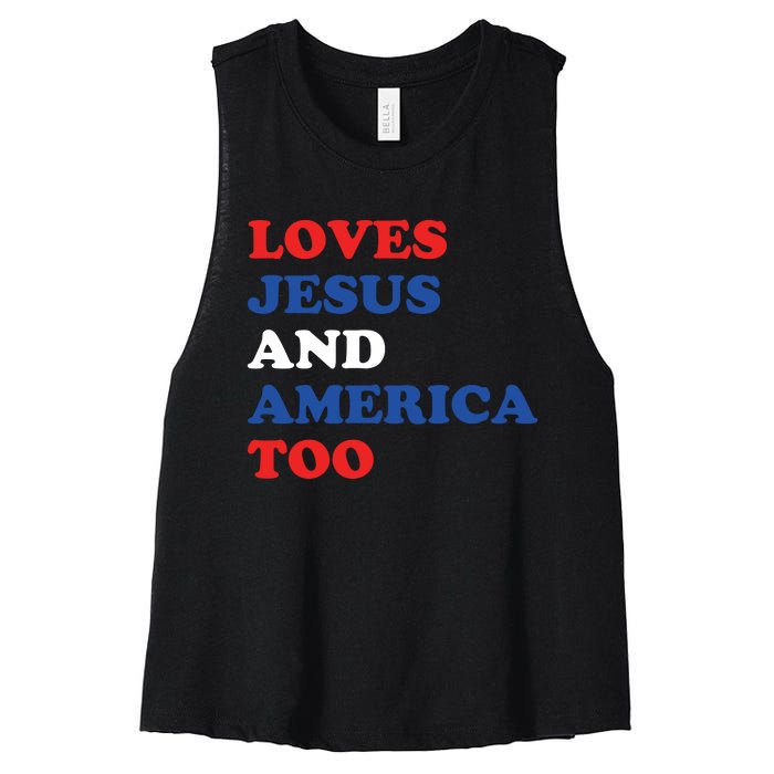 Loves Jesus And America Too 4th Of July Women's Racerback Cropped Tank