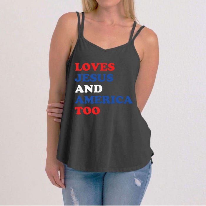 Loves Jesus And America Too 4th Of July Women's Strappy Tank