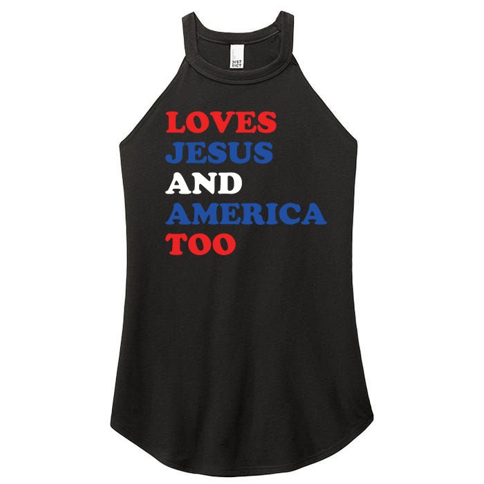 Loves Jesus And America Too 4th Of July Women's Perfect Tri Rocker Tank