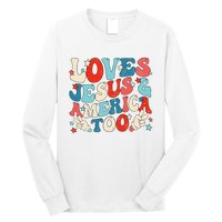 Loves Jesus and America Too Groovy 4th of July God Christian Long Sleeve Shirt