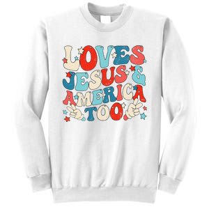 Loves Jesus and America Too Groovy 4th of July God Christian Sweatshirt