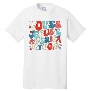 Loves Jesus and America Too Groovy 4th of July God Christian Tall T-Shirt