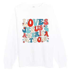 Loves Jesus and America Too Groovy 4th of July God Christian Premium Crewneck Sweatshirt