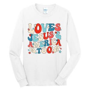 Loves Jesus and America Too Groovy 4th of July God Christian Tall Long Sleeve T-Shirt