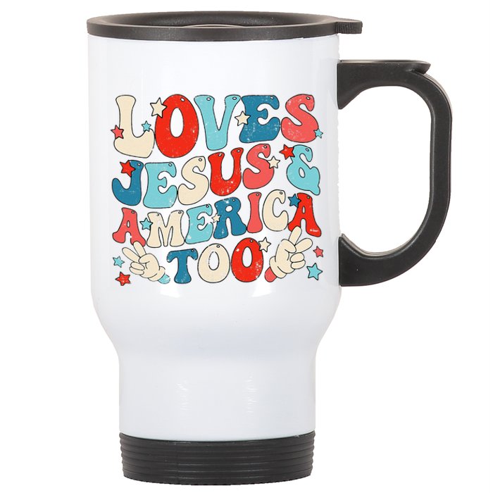 Loves Jesus and America Too Groovy 4th of July God Christian Stainless Steel Travel Mug