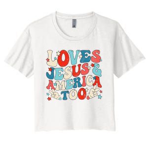 Loves Jesus and America Too Groovy 4th of July God Christian Women's Crop Top Tee