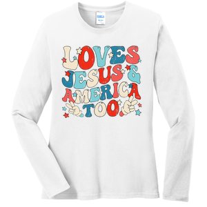 Loves Jesus and America Too Groovy 4th of July God Christian Ladies Long Sleeve Shirt