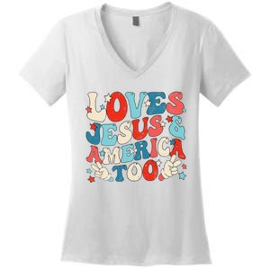 Loves Jesus and America Too Groovy 4th of July God Christian Women's V-Neck T-Shirt