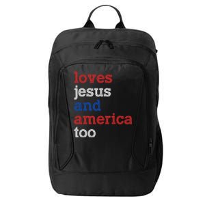 Loves Jesus And America Too 4th Of July City Backpack