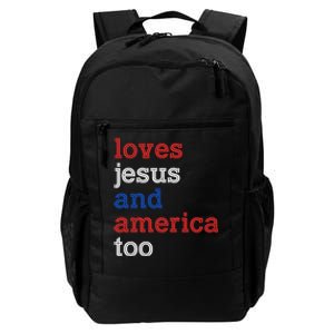 Loves Jesus And America Too 4th Of July Daily Commute Backpack