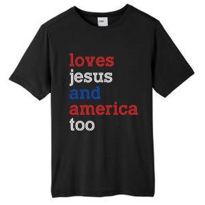 Loves Jesus And America Too 4th Of July Tall Fusion ChromaSoft Performance T-Shirt