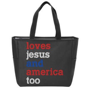 Loves Jesus And America Too 4th Of July Zip Tote Bag