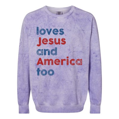 Loves Jesus And America Too 4th of July Proud Wo Colorblast Crewneck Sweatshirt