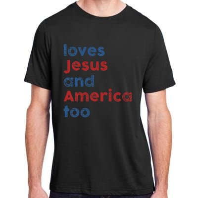 Loves Jesus And America Too 4th of July Proud Wo Adult ChromaSoft Performance T-Shirt