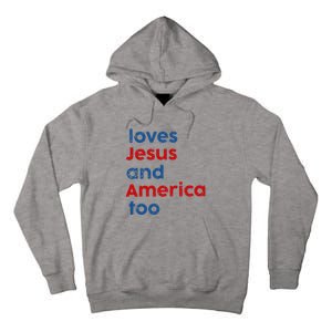 Loves Jesus and America Too Tall Hoodie