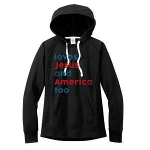 Loves Jesus And America Too Patriotic  Proud Women's Fleece Hoodie