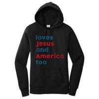 Loves Jesus And America Too Patriotic  Proud Women's Pullover Hoodie