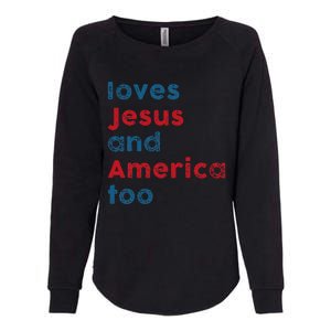 Loves Jesus And America Too Patriotic  Proud Womens California Wash Sweatshirt