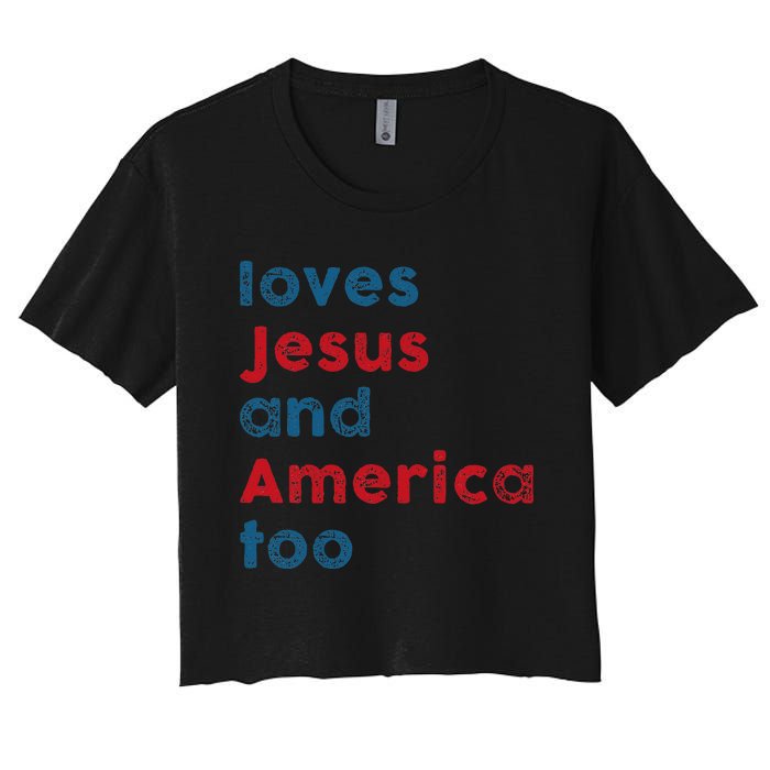 Loves Jesus And America Too Patriotic  Proud Women's Crop Top Tee