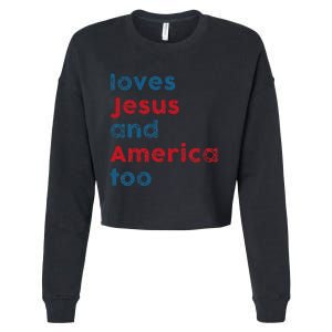 Loves Jesus And America Too Patriotic  Proud Cropped Pullover Crew