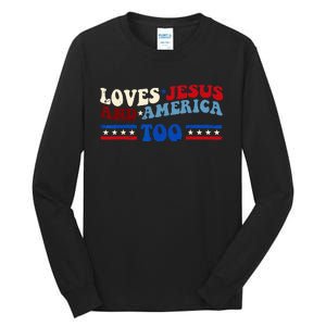 Loves Jesus And America Too Patriotic 4th of july christian Tall Long Sleeve T-Shirt