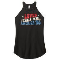 Loves Jesus And America Too God Christian Groovy 4th Of July Women's Perfect Tri Rocker Tank