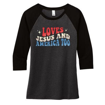 Loves Jesus And America Too God Christian Groovy 4th Of July Women's Tri-Blend 3/4-Sleeve Raglan Shirt