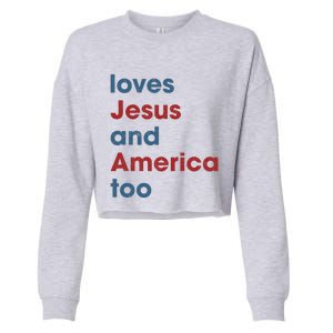 Loves Jesus And America Too Christian Patriot Cropped Pullover Crew