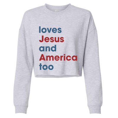 Loves Jesus And America Too Christian Patriot Cropped Pullover Crew