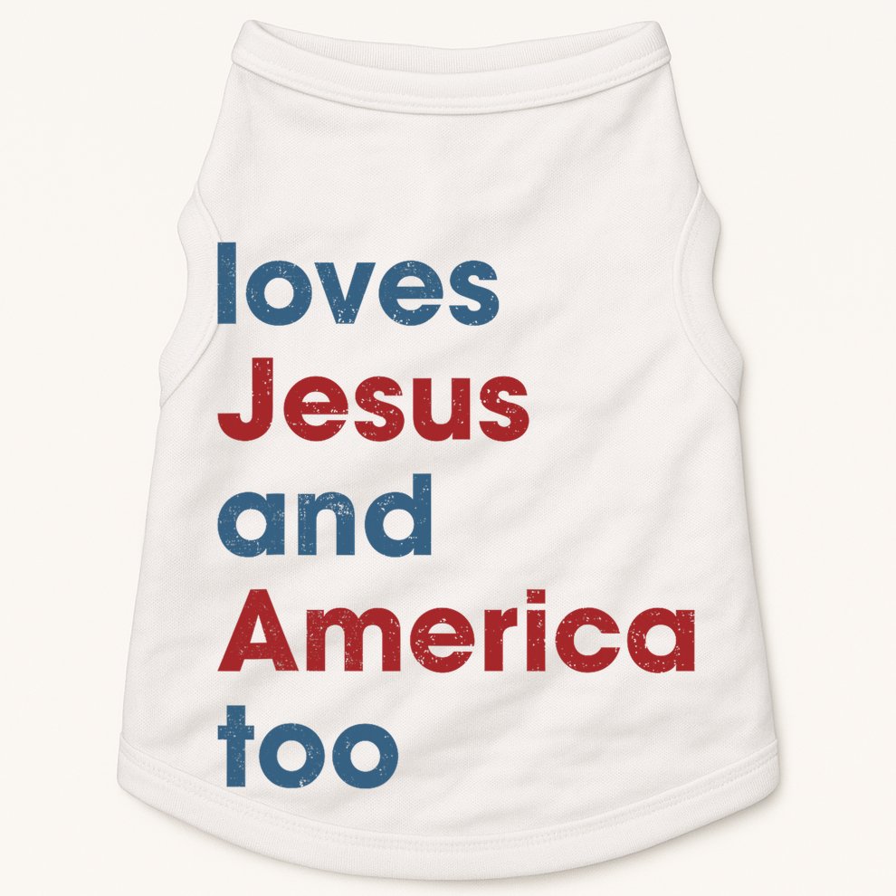 Loves Jesus And America Too Christian Patriot Doggie Tank