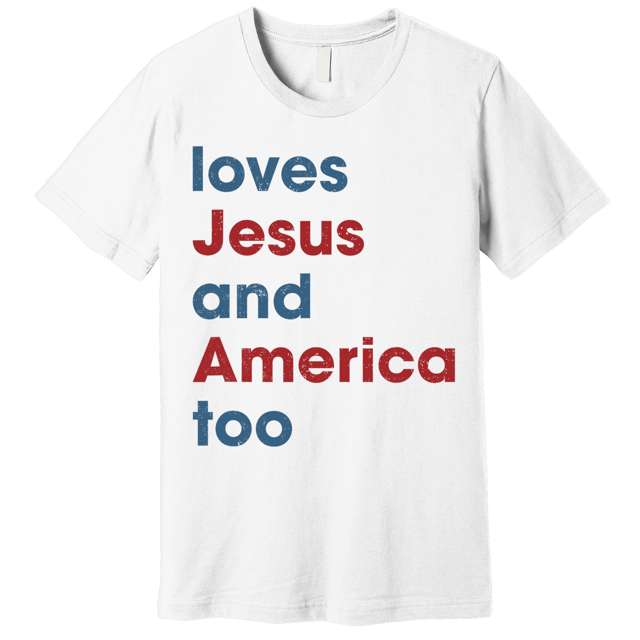 Loves Jesus And America Too Christian Patriot Premium T-Shirt