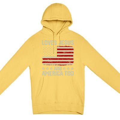 Loves Jesus And America Too USA Patriotic Christian Premium Pullover Hoodie