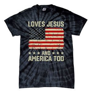 Loves Jesus And America Too 4th Of July Proud American Flag Tie-Dye T-Shirt