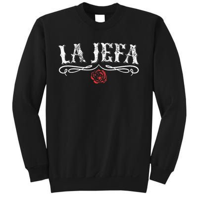 La Jefa Boss In Spanish Mexican Sweatshirt