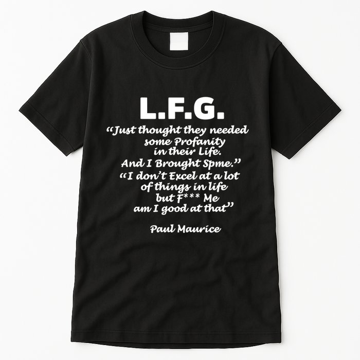 Limited Jessica Blaylock L.F.G. Just Thought They Needed Some Profanity In Their Tall T-Shirt