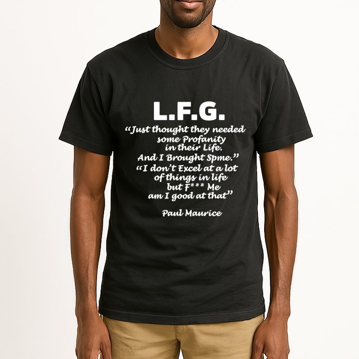 Limited Jessica Blaylock L.F.G. Just Thought They Needed Some Profanity In Their Tall T-Shirt