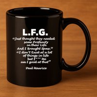 Limited Jessica Blaylock L.F.G. Just Thought They Needed Some Profanity In Their 11oz C Handle Ceramic Mug