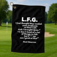 Limited Jessica Blaylock L.F.G. Just Thought They Needed Some Profanity In Their Golf Towel