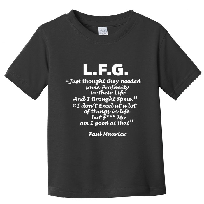 Limited Jessica Blaylock L.F.G. Just Thought They Needed Some Profanity In Their Toddler T-Shirt