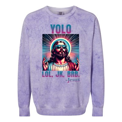 Lol Jk Brb Jesus Funny Easter Day Colorblast Crewneck Sweatshirt