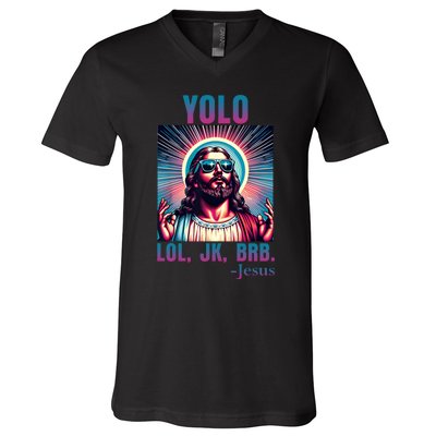 Lol Jk Brb Jesus Funny Easter Day V-Neck T-Shirt