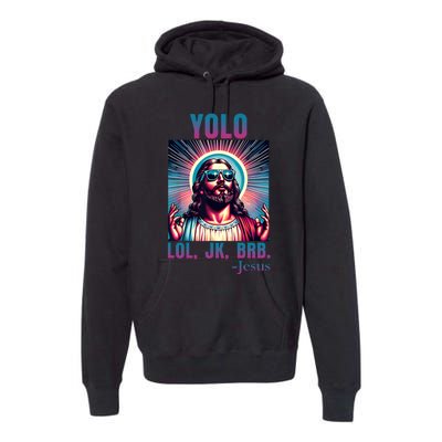 Lol Jk Brb Jesus Funny Easter Day Premium Hoodie