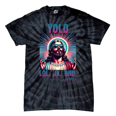 Lol Jk Brb Jesus Funny Easter Day Tie-Dye T-Shirt