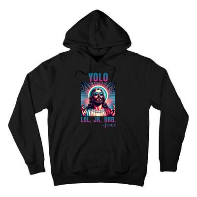 Lol Jk Brb Jesus Funny Easter Day Tall Hoodie