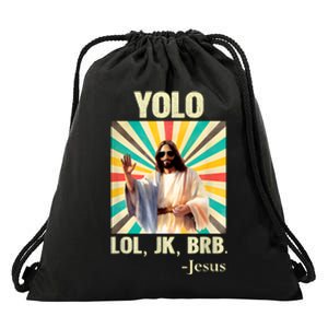 Lol Jk Brb Jesus Funny Easter Christians Drawstring Bag