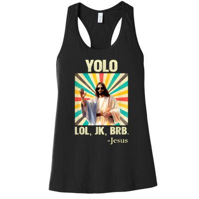 Lol Jk Brb Jesus Funny Easter Christians Women's Racerback Tank