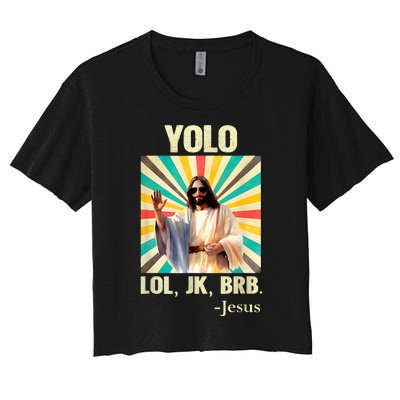 Lol Jk Brb Jesus Funny Easter Christians Women's Crop Top Tee